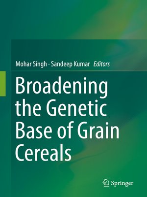 cover image of Broadening the Genetic Base of Grain Cereals